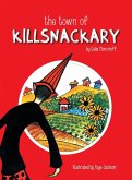 The Town of Killsnackary