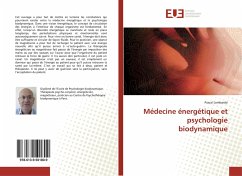 Médecine énergétique et psychologie biodynamique - Lombardo, Pascal