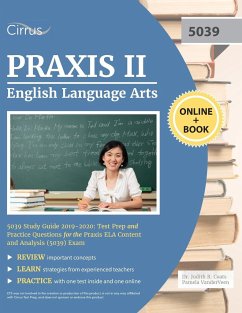 Praxis II English Language Arts 5039 Study Guide 2019-2020 - Cirrus Teacher Certification Exam Team