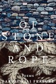 of stone and rope