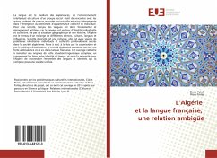 L¿Algérie et la langue française, une relation ambigüe - Polak, Claire;Finlay, Flora