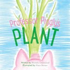 Professor Piggly's Plant