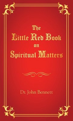 The Little Red Book on Spiritual Matters - Bennett, John