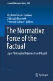 The Normative Force of the Factual (eBook, PDF)