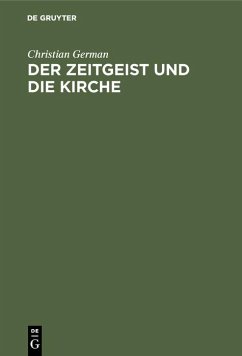 Der Zeitgeist und die Kirche (eBook, PDF) - German, Christian