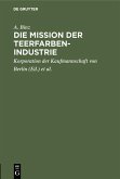Die Mission der Teerfarben-Industrie (eBook, PDF)
