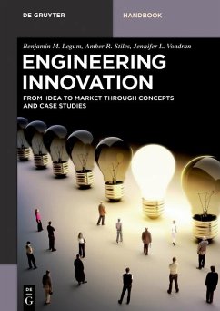 Engineering Innovation (eBook, ePUB) - Legum, Benjamin M.; Stiles, Amber R.; Vondran, Jennifer L.