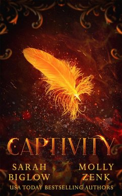 Captivity (A Dystopian Shifter Fantasy) (eBook, ePUB) - Biglow, Sarah; Zenk, Molly