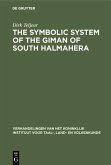 The symbolic system of the Giman of South Halmahera (eBook, PDF)