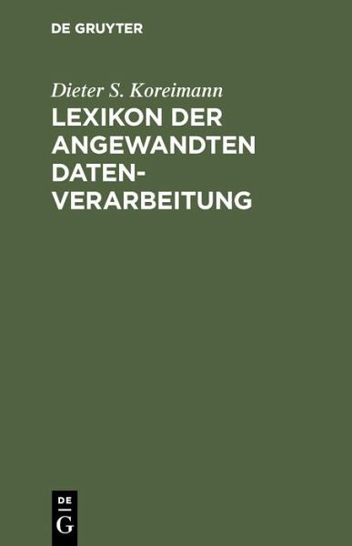 Lexikon der angewandten Datenverarbeitung (eBook, PDF)