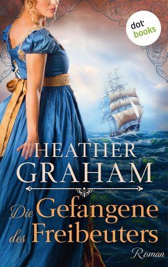 Die Gefangene des Freibeuters (eBook, ePUB) - Graham, Heather