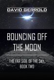 Bouncing Off the Moon (eBook, ePUB)