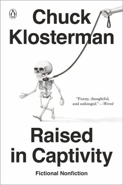 Raised in Captivity (eBook, ePUB) - Klosterman, Chuck