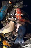 The Voice in My Ear (eBook, ePUB)