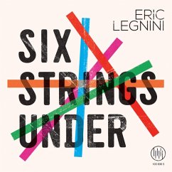Six Strings Under - Legnini,Eric