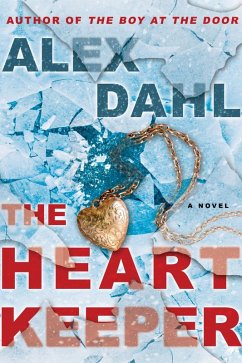 The Heart Keeper (eBook, ePUB) - Dahl, Alex