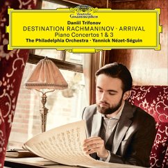 Destination Rachmaninov-Arrival - Trifonov,Daniil/The Philadelphia Orchestra