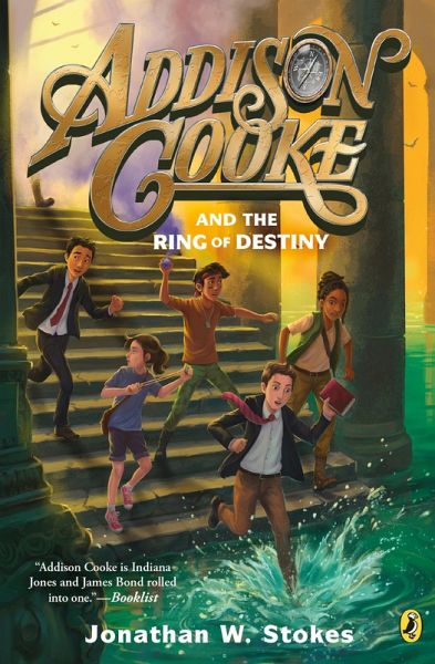Addison Cooke and the Ring of Destiny (eBook, ePUB) Addison Cooke and the Ring of Destiny (eBook, ePUB)
