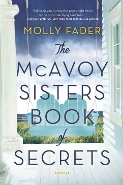 The McAvoy Sisters Book of Secrets (eBook, ePUB) - Fader, Molly