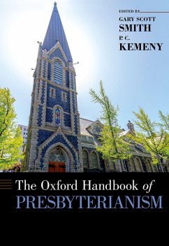 The Oxford Handbook of Presbyterianism (eBook, PDF)