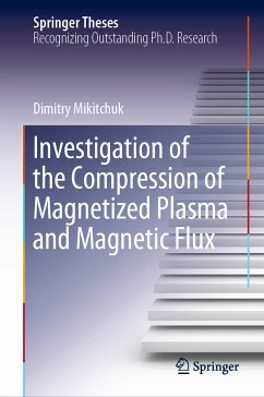 Investigation of the Compression of Magnetized Plasma and Magnetic Flux (eBook, PDF) - Mikitchuk, Dimitry