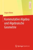 Kommutative Algebra und Algebraische Geometrie (eBook, PDF)