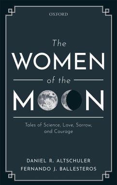 The Women of the Moon (eBook, ePUB) - Altschuler, Daniel R.; Ballesteros, Fernando J.