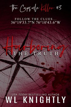 Harboring the Truth (The Capsule Killer, #3) (eBook, ePUB) - Knightly, Wl