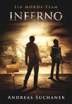 Ein MORDs-Team - Band 24: Inferno (Finale des 2. Falls) (eBook, ePUB) - Suchanek, Andreas