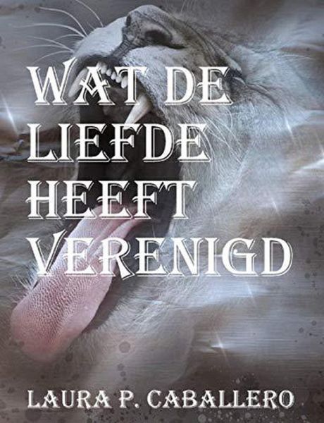 Wat de liefde heeft verenigd (The purr of puma, #2) (eBook, ePUB)