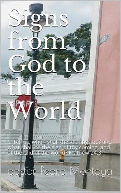 Signs from God to the World (eBook, ePUB) - Montoya, Pedro