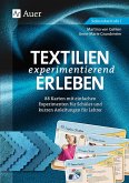 Textilien experimentierend erleben 7-10