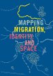 Mapping Migration, Identity, and Space - Bild 1