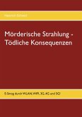 Mörderische Strahlung - Tödliche Konsequenzen (eBook, ePUB)