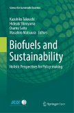 Biofuels and Sustainability: Holistic Perspectives for Policy-Making