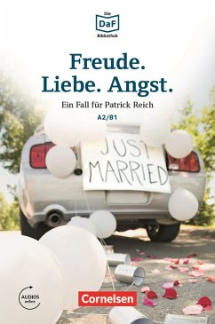 Die DaF-Bibliothek / A2/B1 - Freude. Liebe. Angst. (eBook, ePUB) - Baumgarten, Christian; Borbein, Volker