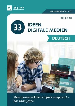 33 Ideen digitale Medien Deutsch - Blume, Bob