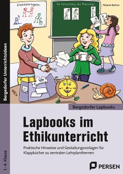 Lapbooks im Ethikunterricht - 1.-4. Klasse - Bettner, Melanie