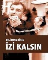 Izi Kalsin - Diken, Ilhan