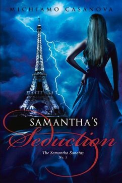 Samantha's Seduction: The Samantha Sonatas Volume 1 - Casanova, Michiamo