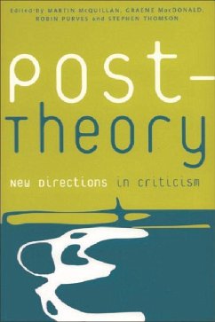 Post-Theory - McQuillan, Martin / Purves, Robin / Macdonald, Graeme / Thomson, Stephen (eds.)