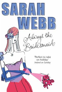 Always the Bridesmaid - Webb, Sarah