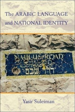 The Arabic Language and National Identity - Suleiman, Yasir