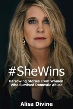 #SheWins: Harrowing Stories From Women Who Survived Domestic Abuse - Divine, Alisa