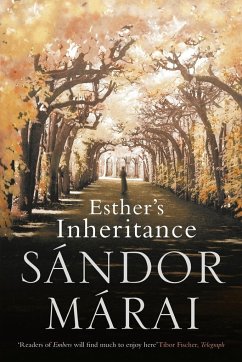Esther's Inheritance - Marai, Sandor