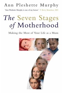 The Seven Stages of Motherhood - Pleshette Murphy, Ann