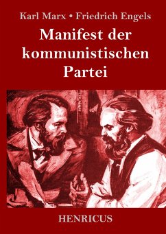 Manifest der kommunistischen Partei - Marx, Karl; Engels, Friedrich
