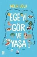 Egeyi Gör ve Yasa - Uslu, Melih