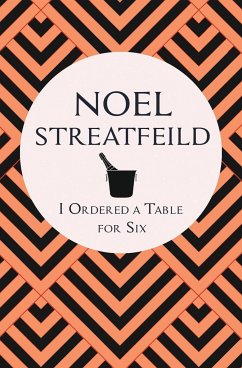 I Ordered a Table for Six - Streatfeild, Noel