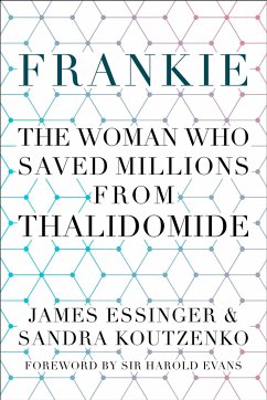 Frankie: The Woman Who Saved Millions from Thalidomide - Essinger, James; Koutzenko, Sandra